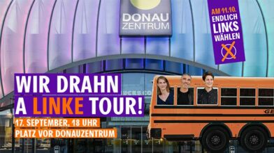 Wir drahn a LINKE TOUR – Donaustadt