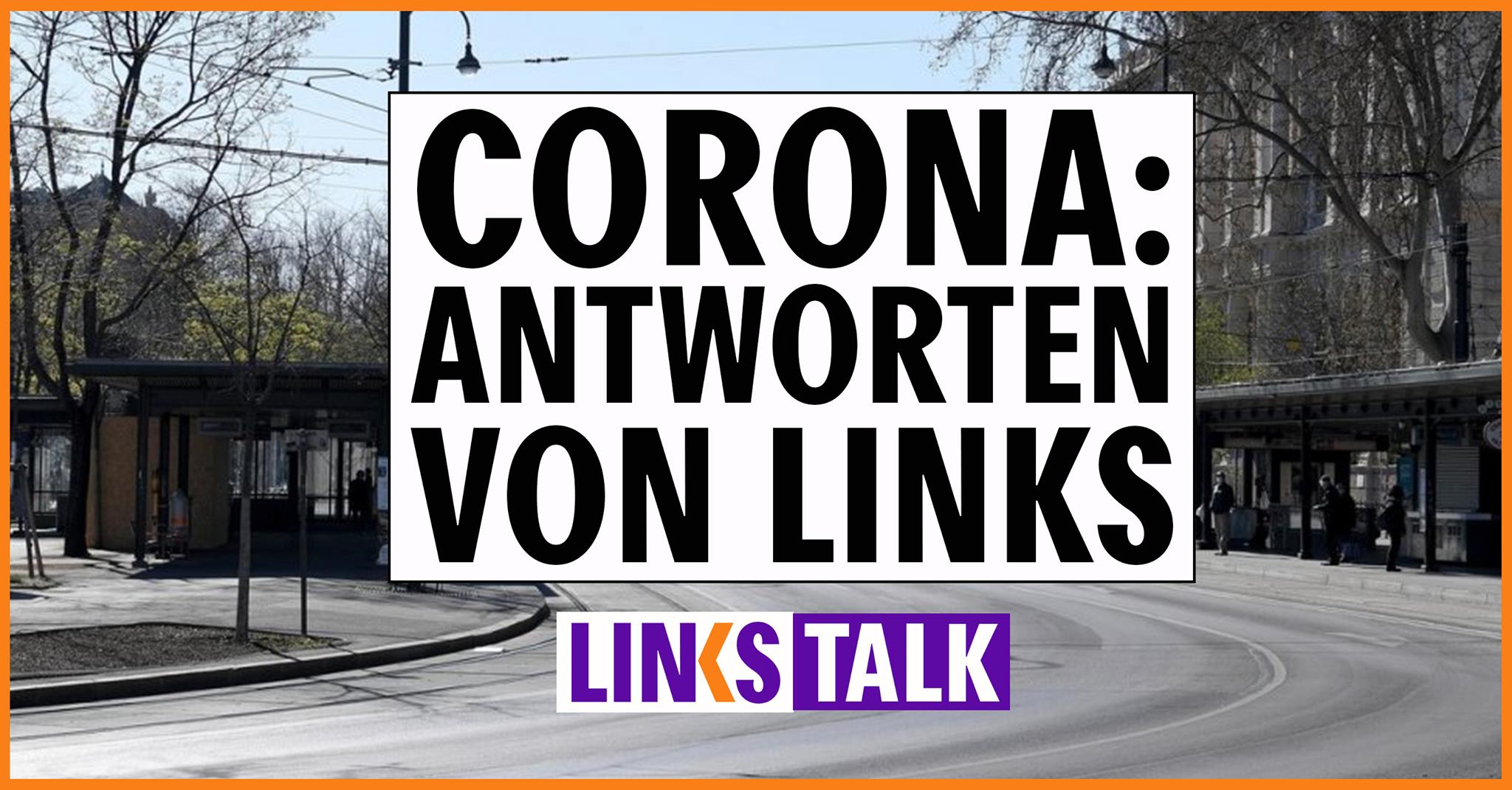 LINKS Talk: Linke Antworten auf die Corona-Krise