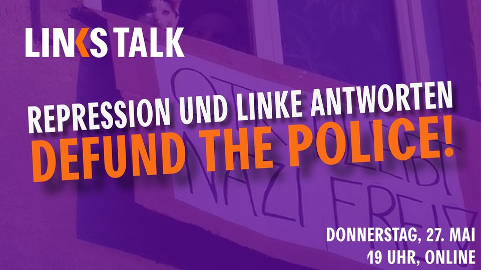 LINKS Talk: Repression und linke Antworten