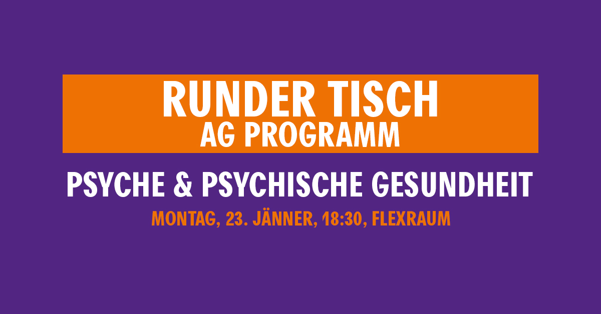 Runder Tisch AG Programm: Psyche und Psychische Gesundheit