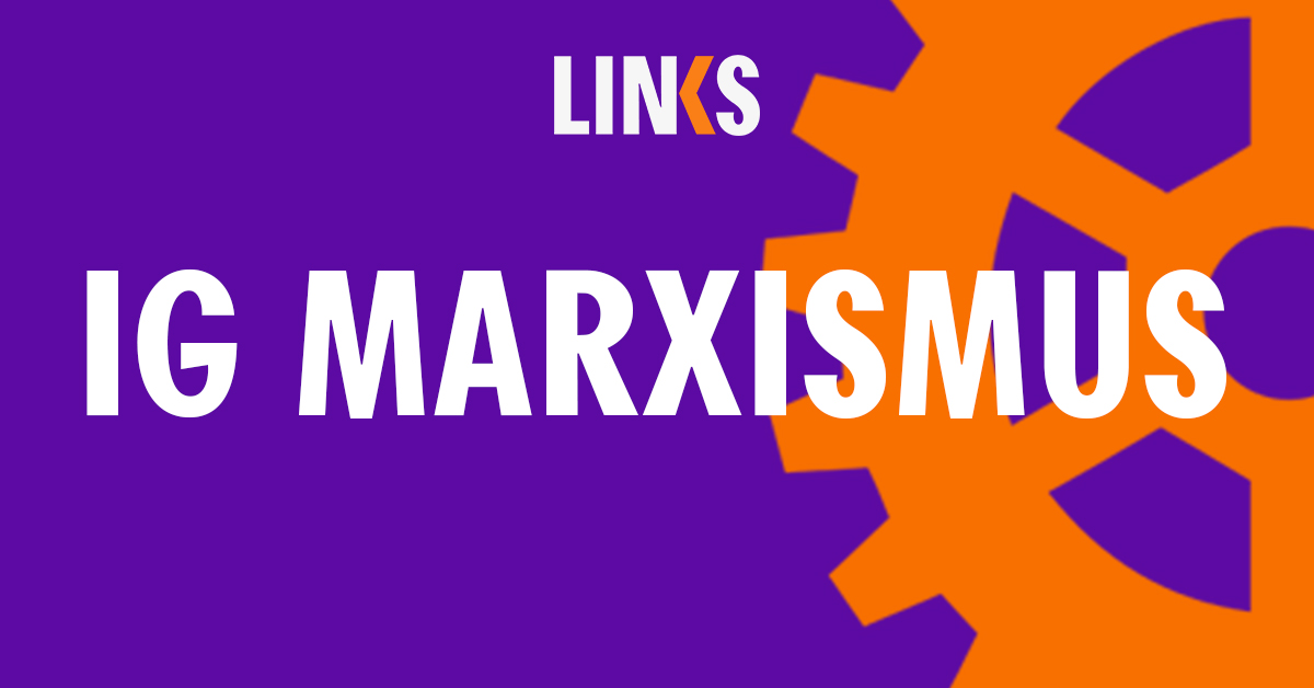 IG Marxismus-Diskussion: Babler-SPÖ und die Linke