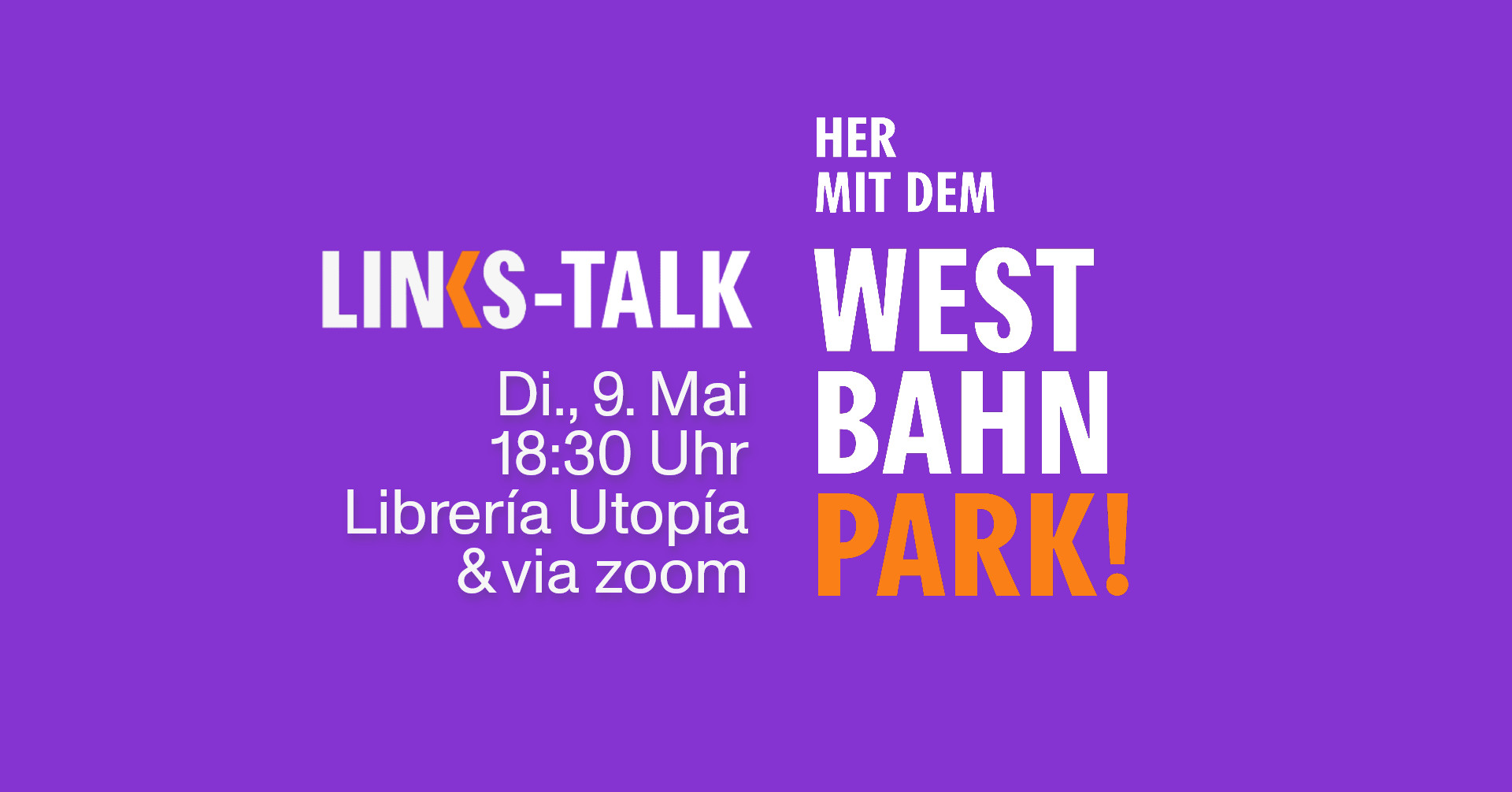 LINKS-Talk: Her mit dem Westbahn-Park!