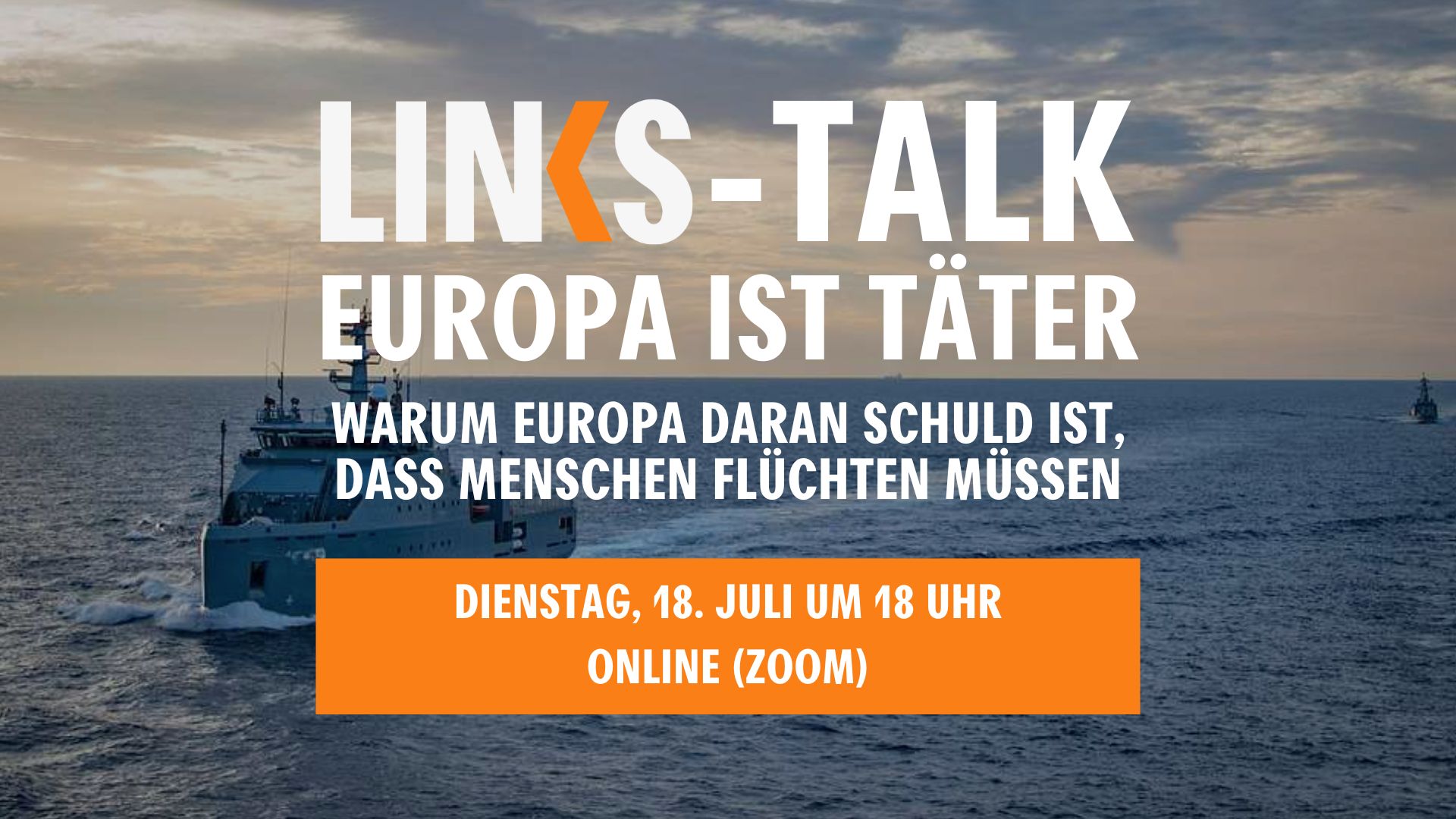 LINKS-Talk: Europa ist Täter