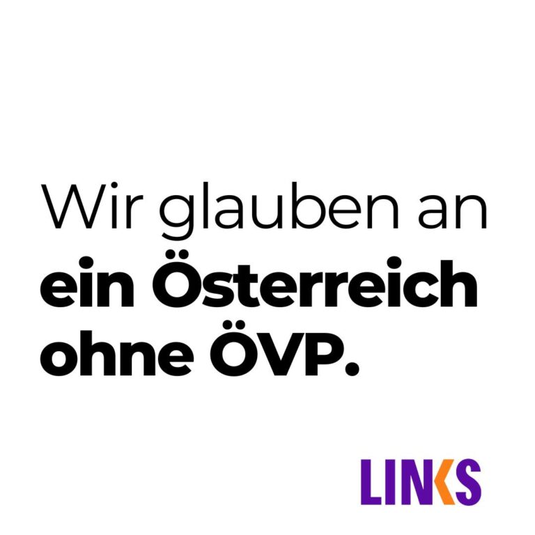 Glaub an ein Österreich ohne ÖVP