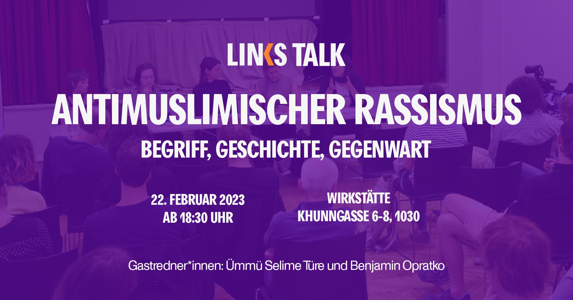 LINKS Talk: Antimuslimischer Rassismus - Begriff, Geschichte, Gegenwart