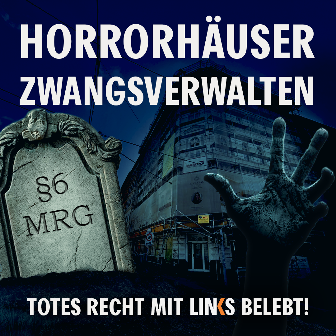 Horrorhäuser zwangsverwalten – totes Recht mit LINKS belebt!