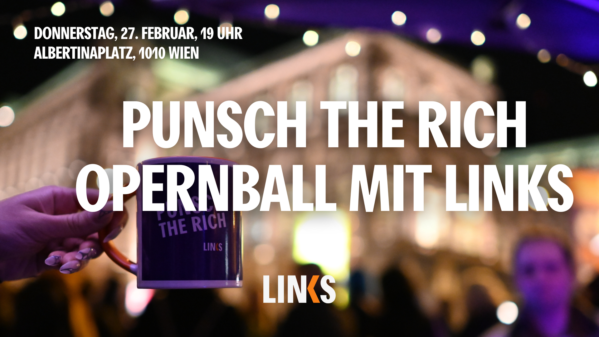 Punsch the Rich- Opernball mit LINKS